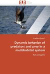 Dynamic behavior of predators and prey in a multihabitat system