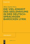 Die Viel-Einheit des Seelenraums in der deutschsprachigen barocken Lyrik