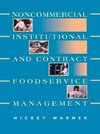 Noncommercial, Institutional, and Contract Foodservice Management