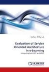 Evaluation of Service Oriented Architecture in e-Learning