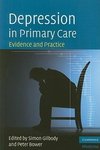 Gilbody, S: Depression in Primary Care