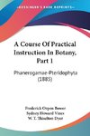 A Course Of Practical Instruction In Botany, Part 1