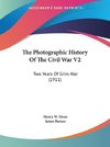 The Photographic History Of The Civil War V2