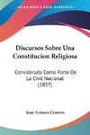 Discursos Sobre Una Constitucion Religiosa