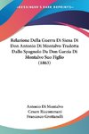 Relazione Della Guerra Di Siena Di Don Antonio Di Montalvo Tradotta Dallo Spagnolo Da Don Garzia Di Montalvo Suo Figlio (1863)