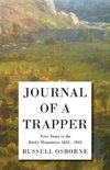 JOURNAL OF A TRAPPER - 9 YEARS