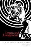 Drawn and Dangerous