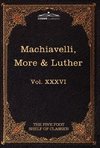 Machiavelli, More & Luther