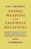 Atomic Weapons and East West Relations