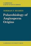 Palaeobiology of Angiosperm Origins