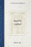 The Westminster Handbook to Martin Luther
