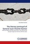 The literary portrayal of General Juan Vicente Gomez