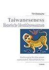 Taiwaneseness Historische Identitätsressourcen