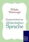 Handwörterbuch der Altdeutschen Sprache