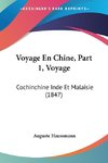 Voyage En Chine, Part 1, Voyage