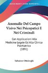 Anomalie Del Campo Visivo Nei Psicopatici E Nei Criminali