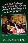 All the Things You Need to Know about Setting Up a Classroom.