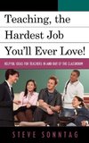 Teaching, the Hardest Job You'll Ever Love!