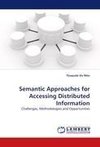 Semantic Approaches for Accessing Distributed Information