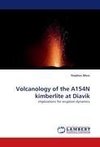 Volcanology of the A154N kimberlite at Diavik