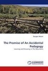 The Promise of An Accidental Pedagogy