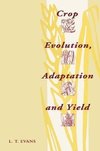 Crop Evolution, Adaptation and Yield