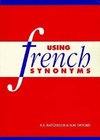 Batchelor, R: Using French Synonyms