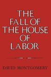 The Fall of the House of Labor