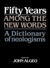 Fifty Years Among the New Words