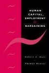 Human Capital, Employment and Bargaining