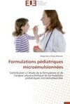 Formulations pédiatriques microémulsionnées