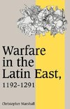Warfare in the Latin East, 1192 1291