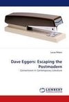 Dave Eggers: Escaping the Postmodern