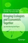 Bringing Ecologists and Economists Together