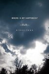 Where Is My Happiness?