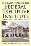 The Early Years of the Federal Executive Institute