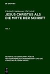 Jesus Christus als die Mitte der Schrift