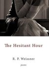 The Hesitant Hour