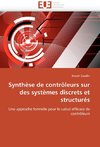 Synthèse de contrôleurs sur des systèmes discrets et structurés