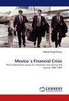 Mexico´s Financial  Crisis