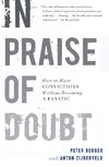 IN PRAISE OF DOUBT