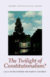 TWILIGHT OF CONSTITUTIONALISM OCON C