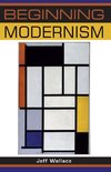 Wallace, J: Beginning modernism