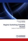 Regime Switching Volatility Models
