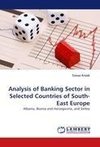 Analysis of Banking Sector in Selected Countries of South-East Europe