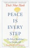 Peace Is Every Step