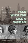 Hicks, C:  Talk with You Like a Woman