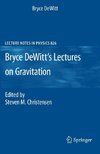 Bryce DeWitt`s Lectures on Gravitation