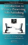 Introduction to Privacy-Preserving Data Publishing