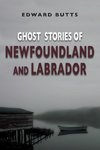 Ghost Stories of Newfoundland and Labrador